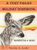 A Very Pagan Holiday Songbook: Midwinter and More