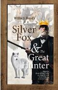 The Silver Fox And The Great Hunter