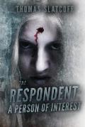 The Respondent: A Person Of Interest