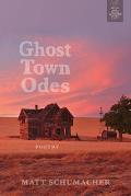 Ghost Town Odes