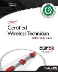 Cwt-100: Certified Wireless Technician: Official Study Guide