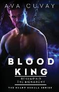 Blood King: Revamping the Monarchy