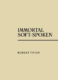 Immortal Soft Spoken