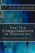 The Ten Commandments of Preaching: Excerpt: Commandments 2 & 5