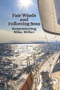 Fair Winds and Following Seas: Remembering Mike Miller