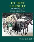 In Hot Pursuit: The Hidden History of the Underground Railroad in Lawrence County Pennsylvania