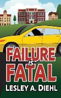 Failure Is Fatal