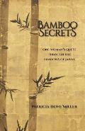 Bamboo Secrets: One Woman's Quest through the Shadows of Japan