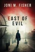 East of Evil (Compass Crimes Book 4)