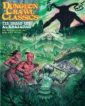 Dungeon Crawl Classics RPG Vol 090 Dread God of Al Khazadar