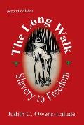 The Long Walk: Slavery to Freedom