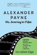 Alexander Payne His Journey in Film