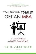 You Should Totally Get an MBA