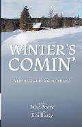 Winter's Comin': A Lifelong Dream Fulfilled