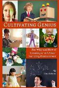 Cultivating Genius: The Why and How of Creating a 20% Time Learning Environment