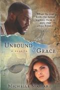 Unbound by Grace: a novella
