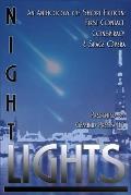 Night Lights: An Anthology of Short Fiction: First Contact, Conspiracy, and Space Opera