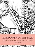 The Power of the Seed: An Adult Coloring Devotional Journal