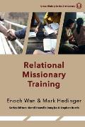Relational Missionary Training: Theology, Theory & Practice