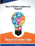 Beyond Career Day: A Success Guide for Middle School Youth