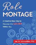 Role Montage: A Creative New Way to Discover the LEADER Within You