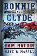 Bonnie and Clyde: Dam Nation