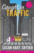 Caught in Traffic: The Misadventures of an Accidental Detective