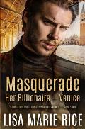 Masquerade: Her Billionaire - Venice