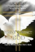 Direct Contact by God, Volume 3, Inspired Homilies by Rev. Rod C. Davis: With Exciting First Hand Experiences by Russell and Paul Maddock