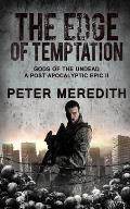 The Edge of Temptation: Gods of the Undead 2 A Post-Apocalyptic Epic