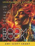 Boom Book: Ignite Your Intentions and Create Blazing Results
