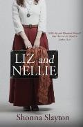 Liz and Nellie: Nellie Bly and Elizabeth Bisland's Race Around the World in Eighty Days
