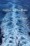 Crimes in Our Wake