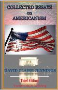 Collected Essays on Americanism: 3rd edition