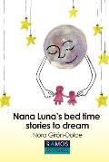 Nana Luna's Bedtime Stories to Dream