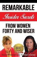 Forty and Wiser: Remarkable Insider Secrets from Women Forty and Wiser