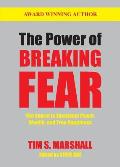 The Power of Breaking Fear: The Secret to Emotional Power, Wealth and True Happiness