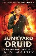 Junkyard Druid: A New Adult Urban Fantasy Novel