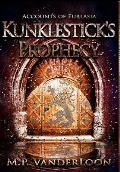 Kunklestick's Prophecy: (Accounts of Furlasia Book 1)