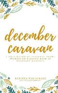 December Caravan: a collection of personal short stories on finding hope in ordinary moments