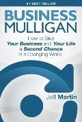 Business Mulligan: How to Give Your Business and Your Life a Second Chance in a Changing World