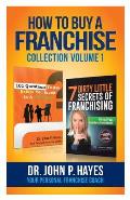 How To Buy A Franchise: Collection Volume I