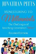 Ministering to Millennials: The Challenges of Reaching Generation Why