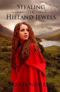 Stealing the Hieland Jewels