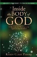 Inside the Body of God 13 Strategies for Thriving in the Quantum World