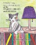 Library Lucy: Sleepy Secrets and the Pember Library and Museum