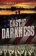 Cast Out of Darkness