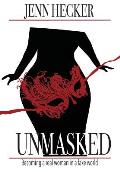 Unmasked: Becoming a real woman in a fake world