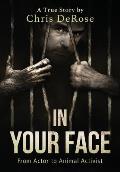 In Your Face: From Actor to Animal Activist