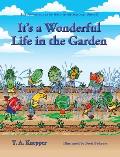It's a Wonderul Life in the Garden